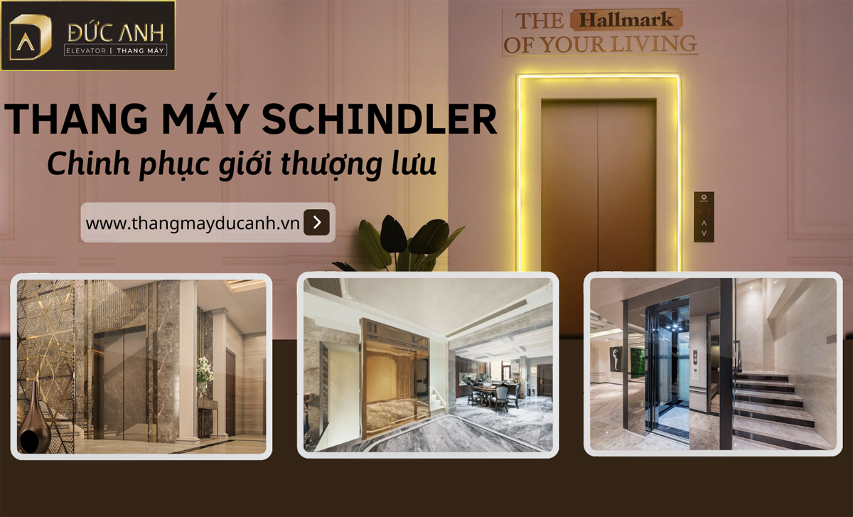 Thang máy đẳng cấp thượng lưu- Schindler Villa Lift