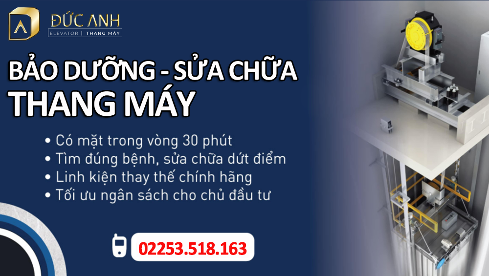 Chuyên bảo trì, bảo dưỡng thang máy uy tín, chuyên nghiệp số 1 hiện nay