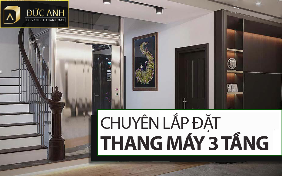 Đơn vị chuyên lắp đặt thang máy cho nhà 3 tầng đẹp, chất lượng Hải Phòng