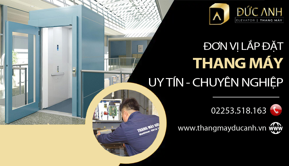 Chuyên lắp đặt thang máy uy tín, chuyên nghiệp Hà Nội.